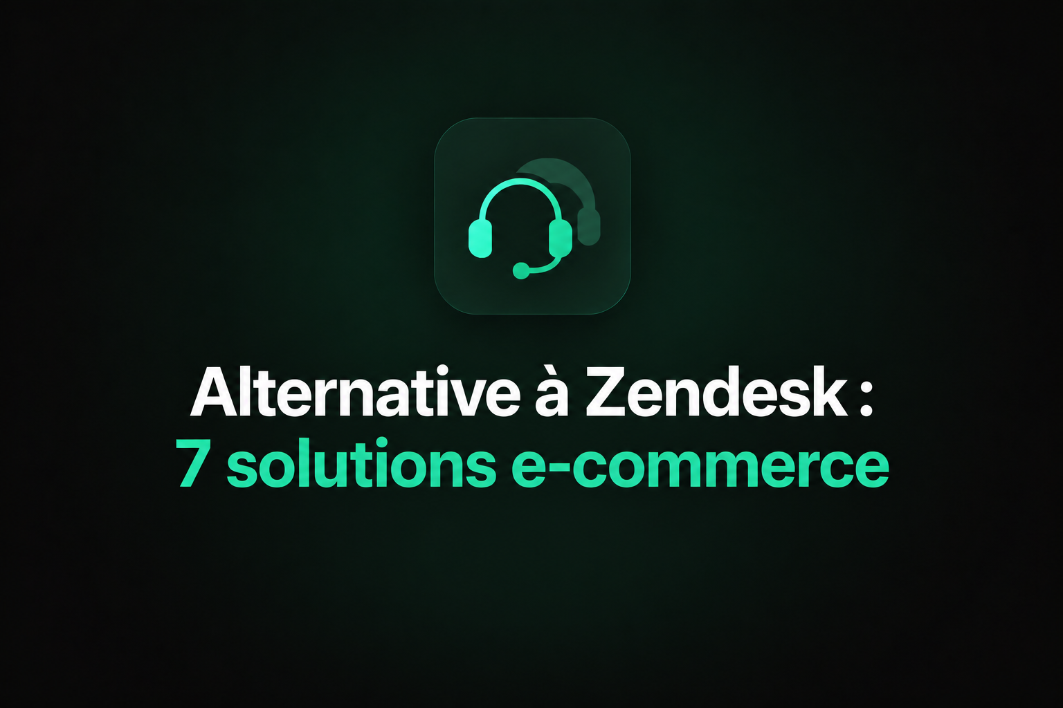 Les meilleures alternatives à Zendesk pour l'e-commerce en 2026